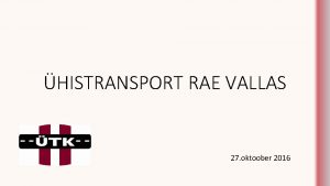 HISTRANSPORT RAE VALLAS 27 oktoober 2016 MILLEST RGIME