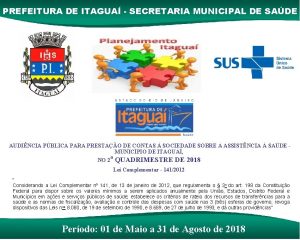 PREFEITURA DE ITAGUA SECRETARIA MUNICIPAL DE SADE AUDINCIA