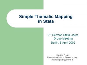 Simple Thematic Mapping in Stata 3 rd German