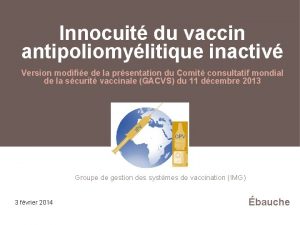 Innocuit du vaccin antipoliomylitique inactiv Version modifie de