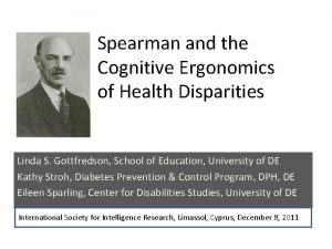 Spearman and the Cognitive Ergonomics of Health Disparities