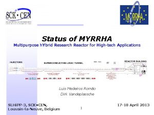 Status of MYRRHA Multipurpose h Ybrid Research Reactor