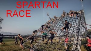 SPARTAN RACE La Spartan Race una competizione sportiva