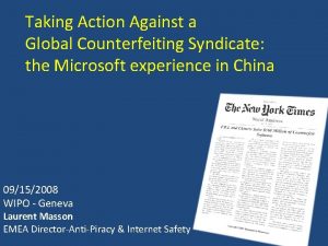 Taking Action Against a Global Counterfeiting Syndicate the