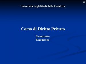 23 Universit degli Studi della Calabria Corso di