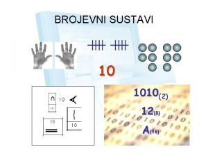 BROJEVNI SUSTAVI 10 10102 128 A16 Brojevi i