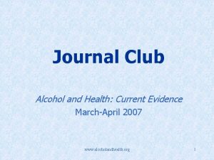 Journal Club Alcohol and Health Current Evidence MarchApril