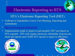 Electronic Reporting to BTS EPAs Electronic Reporting Tool