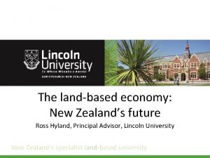 The landbased economy New Zealands future Ross Hyland