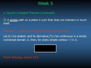 Week 5 2 Cauchys Integral Theorem continued A