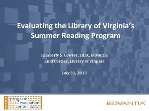Evaluating the Library of Virginias Summer Reading Program