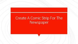 Create A Comic Strip For The Newspaper Paper