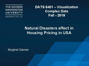 DATS 6401 Visualization Complex Data Fall 2019 Natural