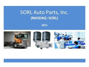 SORL Auto Parts Inc NASDAQ SORL 2015 Global