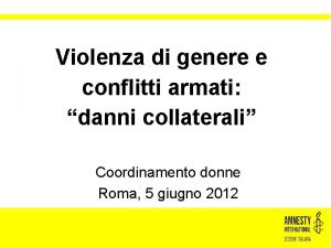 Violenza di genere e conflitti armati danni collaterali