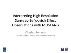 Interpreting High Resolution SunyaevZeldovich Effect Observations with MUSTANG