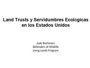 Land Trusts y Servidumbres Ecolgicas en los Estados