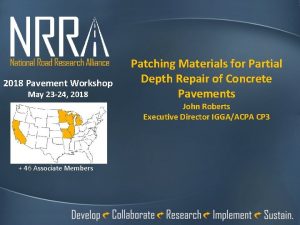 2018 Pavement Workshop May 23 24 2018 Patching