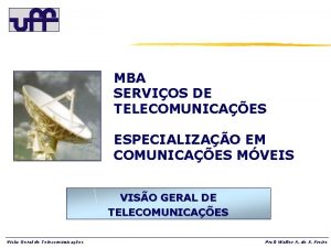 MBA SERVIOS DE TELECOMUNICAES ESPECIALIZAO EM COMUNICAES MVEIS