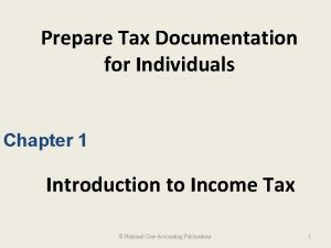 Prepare Tax Documentation for Individuals Chapter 1 Introduction