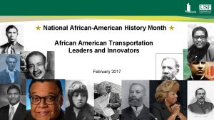 National AfricanAmerican History Month African American Transportation Leaders