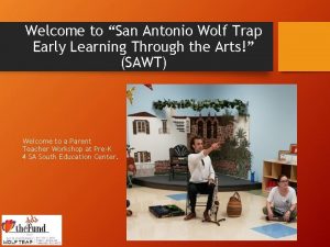 Welcome to San Antonio Wolf Trap Early Learning
