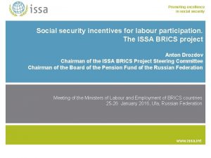 Promoting excellence in social security Social security incentives