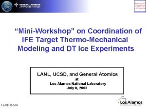 MiniWorkshop on Coordination of IFE Target ThermoMechanical Modeling