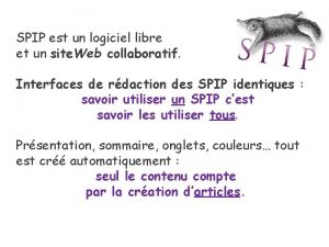 SPIP est un logiciel libre et un site