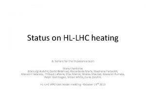 Status on HLLHC heating B Salvant for the