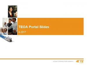 TEOA Portal Slides 4 2017 TEOA Vision TEOA