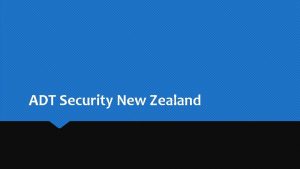 ADT Security New Zealand ADT Security New Zealand