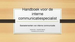 Handboek voor de interne communicatiespecialist Basiselementen van interne