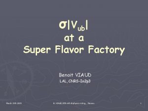 Vub at a Super Flavor Factory Benoit VIAUD