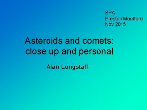 SPA Preston Montford Nov 2015 Asteroids and comets
