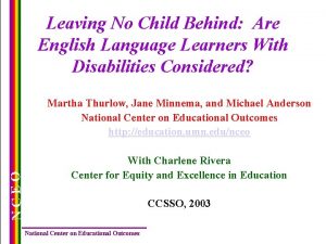 Leaving No Child Behind Are English Language Learners
