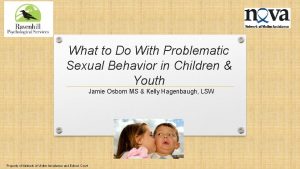 What to Do With Problematic Sexual Behavior in
