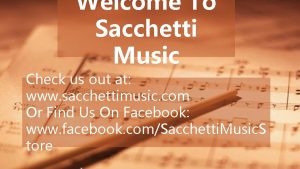 Welcome To Sacchetti Music Check us out at