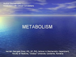 Medical Biochemistry Metabolism with Clinical Correlations METABOLISM Verman