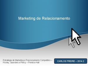 Marketing de Relacionamento Estratgia de Marketing e Posicionamento