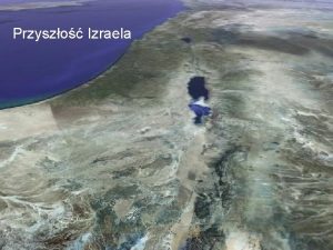 Przyszo Izraela Historia Izraela do niewoli Babiloskiej 2090