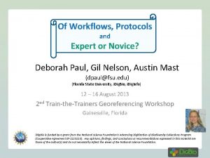 Of Workflows Protocols and Expert or Novice Deborah