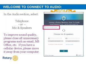 WELCOME TO CONNECT TO AUDIO In the Audio