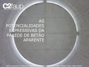 AS POTENCIALIDADES EXPRESSIVAS DA PAREDE DE BETO APARENTE