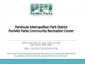 Peninsula Metropolitan Park District Pen Met Parks Community
