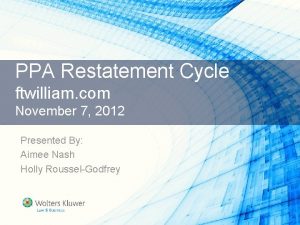 PPA Restatement Cycle ftwilliam com November 7 2012