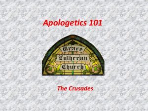Apologetics 101 The Crusades The Popular Modernist View
