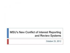 MSUs New Conflict of Interest Reporting and Review