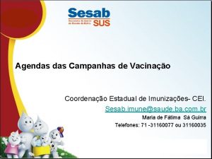 Agendas Campanhas de Vacinao Coordenao Estadual de Imunizaes