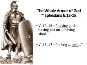 The Whole Armor of God Ephesians 6 13